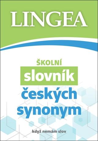 Kniha: Školní slovník českých synonym - když nemám slov