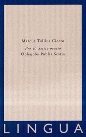 Kniha: Pro P. Sestio oratio - Obhajoba P. Sestia - Marcus Tullius Cicero
