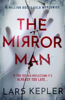 Kniha: The Mirror Man - 1. vydanie - Lars Kepler