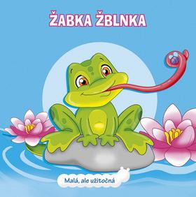 Kniha: Žabka Žblnka - Malá, ale užitočná - 1. vydanie