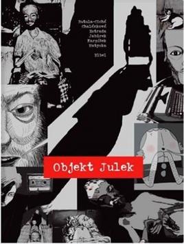 Kniha: Objekt Julek - 1. vydanie - Ondřej Elbel