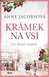 Kniha: Krámek na vsi Co život nabízí - 1. vydanie - Anne Jacobs