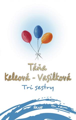 Kniha : Tri sestry - 1. vydanie