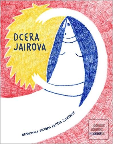 Kniha: Dcera Jairova - 1. vydanie - Ivana Pecháčková