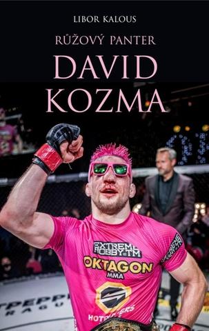 Kniha: David Kozma Růžový panter - 1. vydanie - Libor Kalous; David Kozma