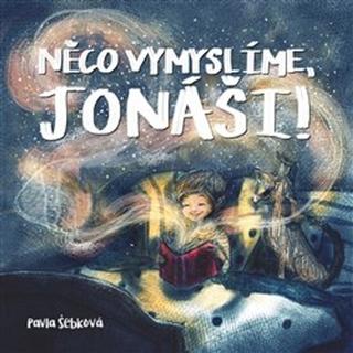 Kniha : Něco vymyslíme, Jonáši!