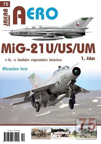MiG-21U/US/UM v čs. a če… (Miroslav Irra)