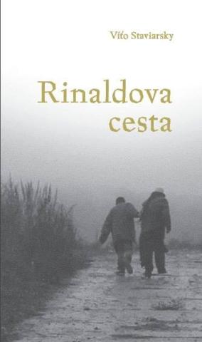 Kniha: Rinaldova cesta - Víťo Staviarsky