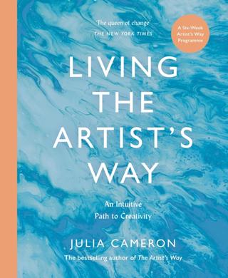 Kniha: Living the Artist's Way - Julia Cameron