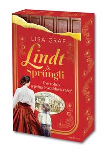 Kniha: Lindt & Sprüngli - Dve rodiny a jedna čokoládová vášeň - 1. vydanie - Lisa Graf