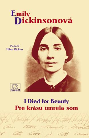 Kniha: Pre krásu umrela som - I Died for Beauty - Emily Dickinsonová