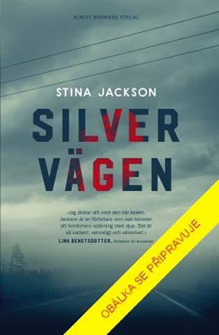 Kniha: Stříbrná cesta - 1. vydanie - Stina Jacksonová