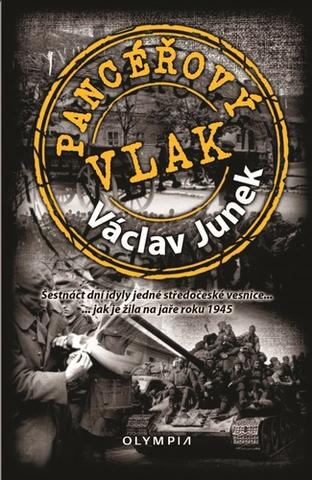 Kniha: Pancéřový vlak - 1. vydanie - Václav Junek