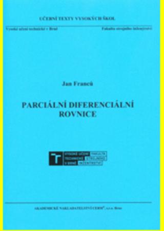 Kniha: Parciální diferenciální rovnice - dotisk - Jan Franců.