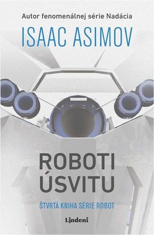 Kniha: Roboti úsvitu - 4. diel série - Isaac Asimov