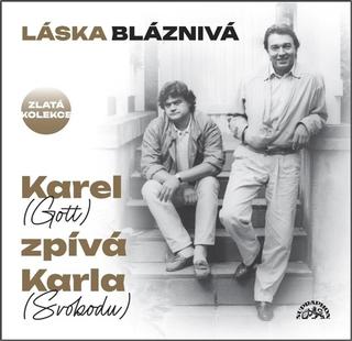 Médium CD: Láska bláznivá - Karel (Gott) zpívá Karla (Svobodu)