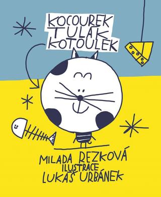 Kniha: Mourek Mlsozoubek - 1. vydanie - Milada Rezková, Helena Soukupová
