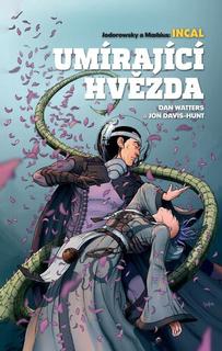 Kniha: Incal Umírající hvězda - John Davis-Hunt; Dan Watters