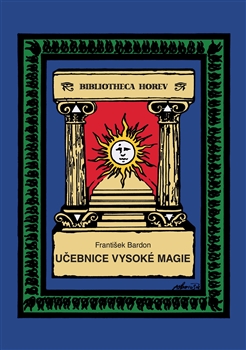Kniha: Učebnice vysoké magie - František Bardon