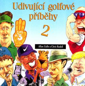 Kniha: Udivující golfové příběhy 2. - Allan Zullo, Chris Rodell