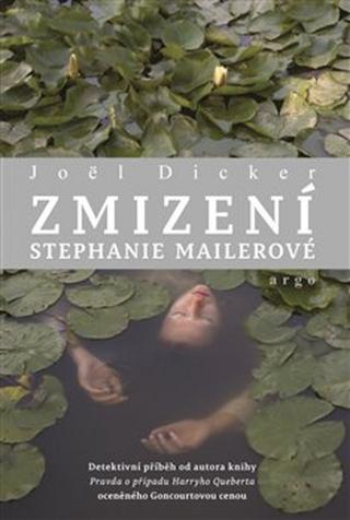 Kniha: Zmizení Stephanie Mailerové - Joël Dicker