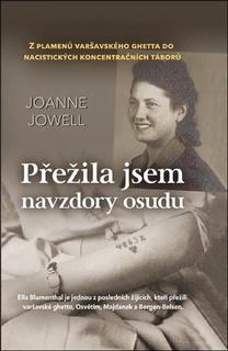 Kniha: Přežila jsem navzdory osudu - Joanne Jowell