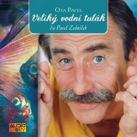 Médium CD: Veliký vodní tulák - 1. vydanie - Ota Pavel