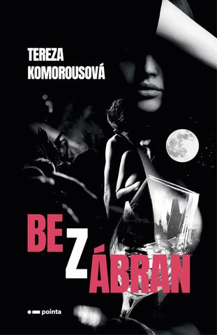 Kniha : Bez zábran - 1. vydanie