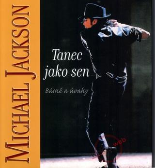 Kniha: Tanec jako sen - Básně a úvahy - Michael Jackson