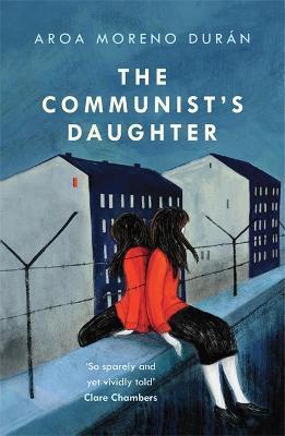 Kniha: The Communist´s Daughter - 1. vydanie - Moreno Durán Aroa