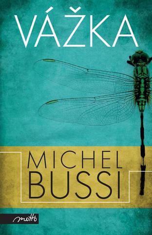 Kniha: Vážka - Michel Bussi