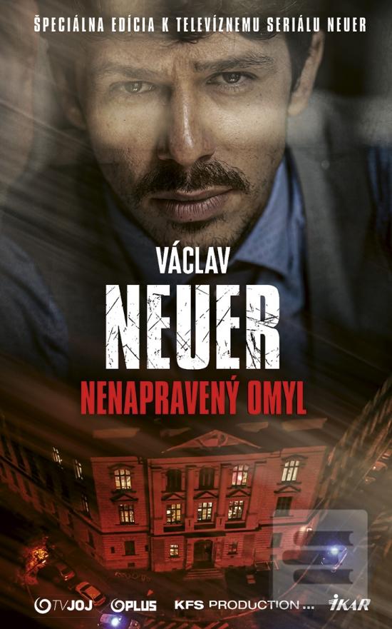 Kniha: NEUER 3 – Nenapravený omyl - 2. vydanie - Václav Neuer