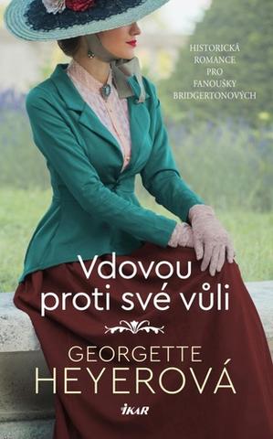 Kniha: Vdovou proti své vůli - Historická romance pro fanoušky Bridgertonových - 2. vydanie - Georgette Heyerová