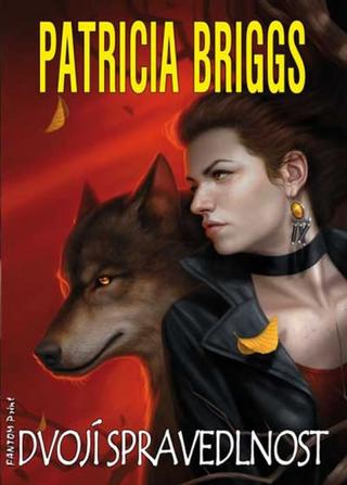Kniha: Dvojí spravedlnost - Alfa a Omega 3 - Patricia Briggs