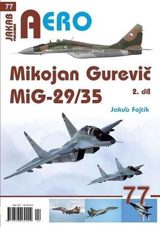 Kniha: Mikojan Gurevič MiG-29/35 - 2. díl - 1. vydanie - Jakub Fojtík