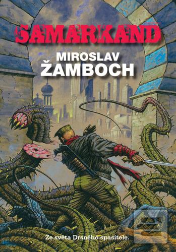 Kniha: Samarkand - 1. vydanie - Miroslav Žamboch