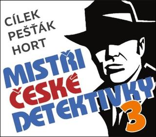 audiokniha: Mistři české detektivky 3 - 3 CDmp3 - 3CD - 1. vydanie - Roman Cílek