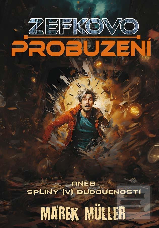 Zefkovo probuzení (Marek Müller)