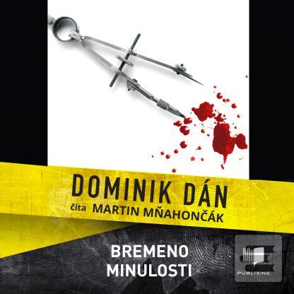 Kniha: Bremeno minulosti (Audiokniha CD-MP3) - Dominik Dán