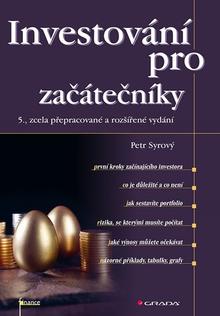 Kniha: Investování pro začátečníky - Petr Syrový