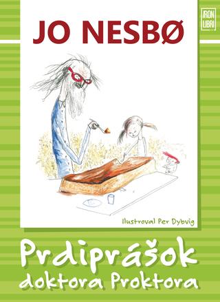 Kniha: Prdiprášok doktora Proktora - Doktor Proktor 1 - Jo Nesbo