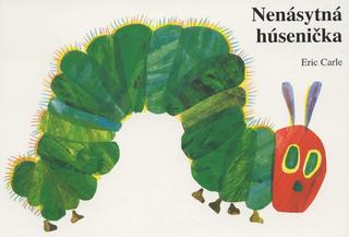 Kniha: Nenásytná húsenička - Eric Carle