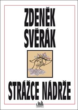 Kniha: Strážce nádrže - 1. vydanie - Zdeněk Svěrák