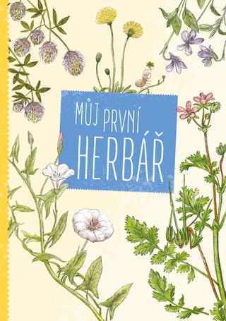 Kniha: Můj první herbář - 1. vydanie - Maja Graniszewsková