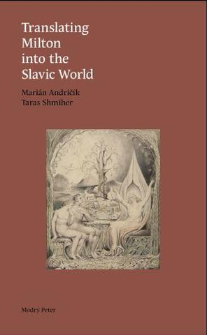 Kniha: Translating Milton into the Slavic World - Marián Andričík