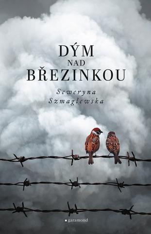 Kniha: Dým nad Březinkou - 2. vydanie - Seweryna Szmaglewska