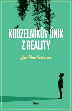 Kniha: Kouzelníkův únik z reality - 1. vydanie - Lars Vasa Johansson