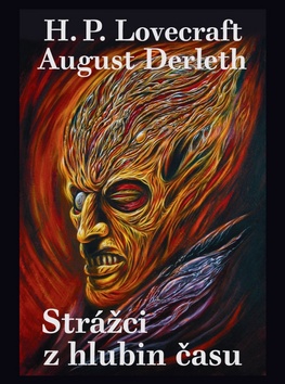 Kniha: Strážci z hlubin času - 1. vydanie - August Derleth; Howard Philip Lovecraft