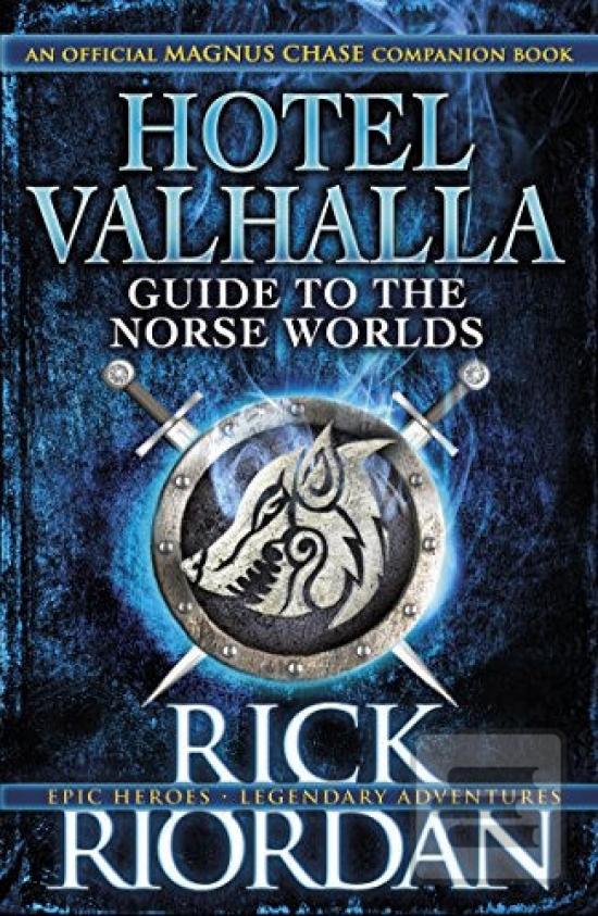 Kniha: Hotel Valhalla Guide to the Norse Worlds - 1. vydanie - Rick Riordan
