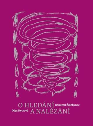 Kniha: O hledání a nalézání - 1. vydanie - Olga Nytrová